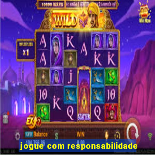 jogue com responsabilidade